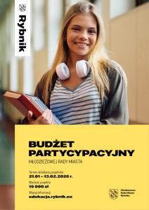 Plakat - Budżet partycypacyjny Młodzieżowej Rady Miasta Termin składania projektów 21.01. - 13.02.2026 r. Wartość projektu 15000 zł Więcej informacji edukacja.rybnik.eu